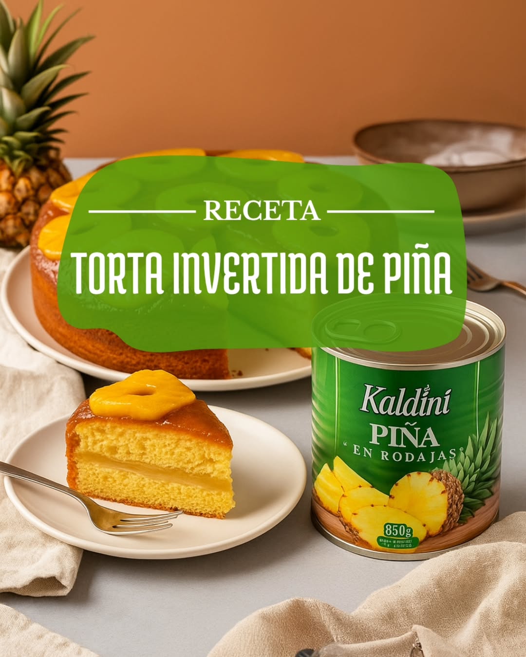 Torta Invertida de Piña Kaldini